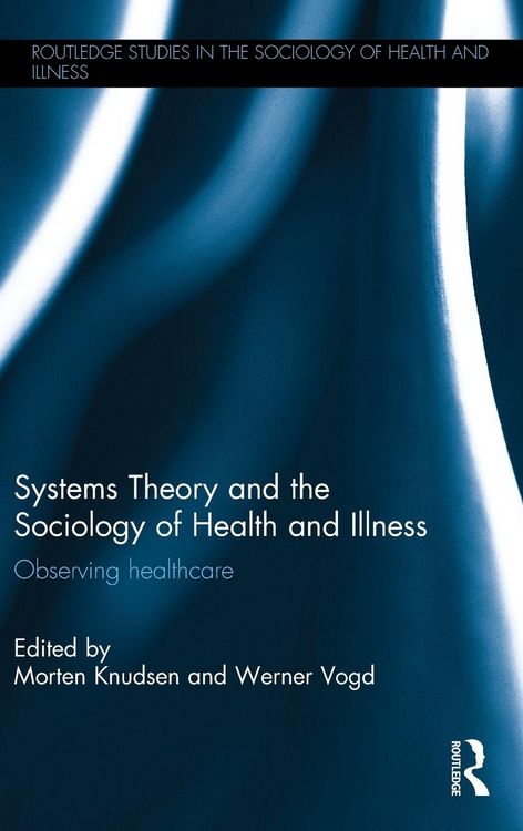 Produktbild: Systems Theory and the Sociology of Health and Illness