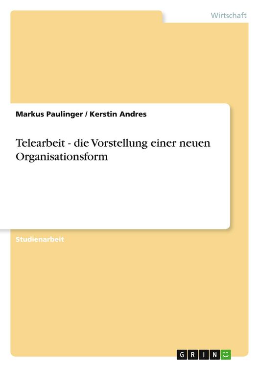Produktbild: Telearbeit - die Vorstellung einer neuen Organisationsform