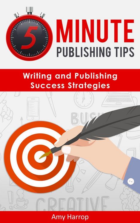 Produktbild: 5 Minute Publishing Tips: Writing and Publishing Success Strategies