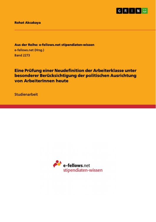 Produktbild: Eine Pr&uuml;fung einer Neudefinition der Arbeiterklasse unter besonderer Ber&uuml;cksichtigung der politischen Ausrichtung von ArbeiterInnen heute