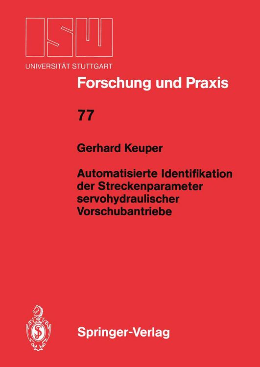 Produktbild: Automatisierte Identifikation der Streckenparameter servohydraulischer Vorschubantriebe