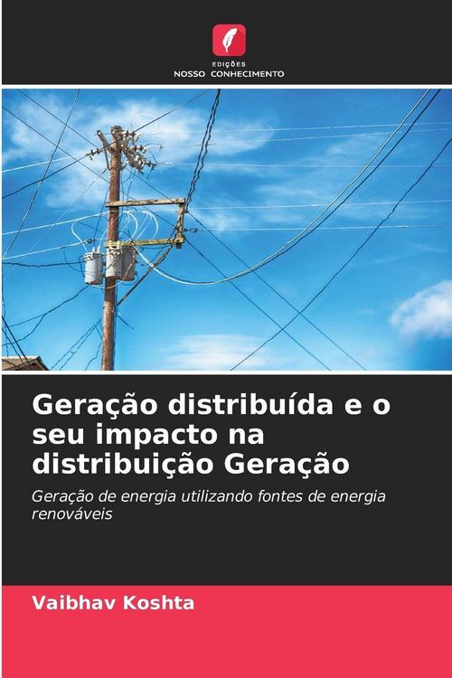 Produktbild: Gera&ccedil;&atilde;o distribu&iacute;da e o seu impacto na distribui&ccedil;&atilde;o Gera&ccedil;&atilde;o