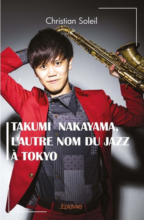Produktbild: Takumi Nakayama, l'autre nom du jazz &agrave; Tokyo