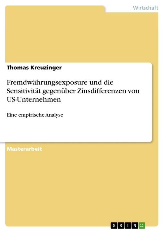 Produktbild: Fremdw&auml;hrungsexposure und die Sensitivit&auml;t gegen&uuml;ber Zinsdifferenzen von US-Unternehmen