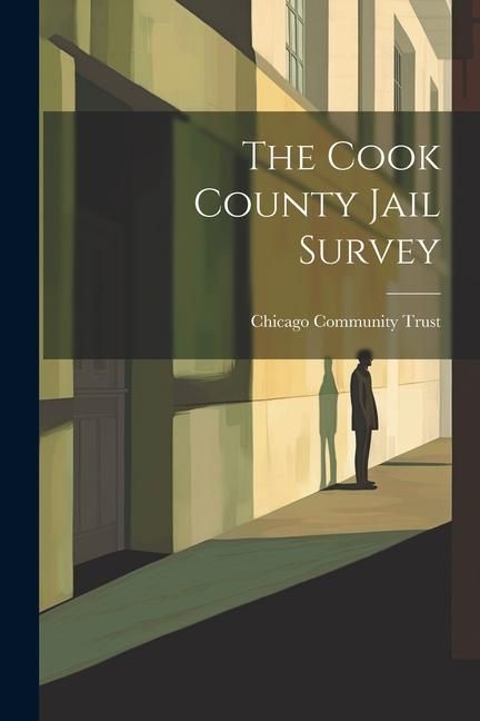 Produktbild: The Cook County Jail Survey