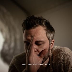 Produktbild: I Love You. Its a Fever Dream.