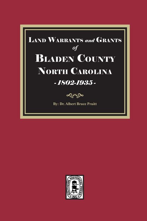 Produktbild: Land Warrants and Grants of Bladen County, North Carolina, 1802-1935