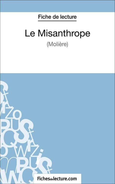 Produktbild: Le misanthrope de Moli&egrave;re (Fiche de lecture)