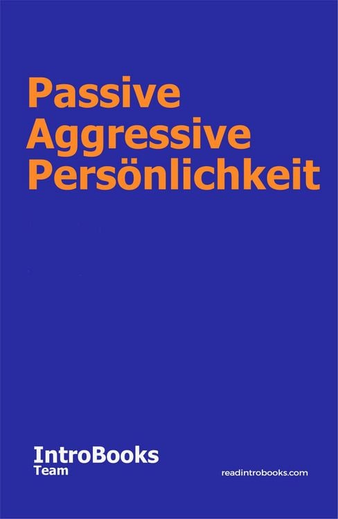 Produktbild: Passive Aggressive Pers&ouml;nlichkeit