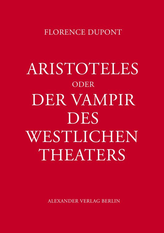 Produktbild: Aristoteles oder Der Vampir des west&shy;lichen Theaters