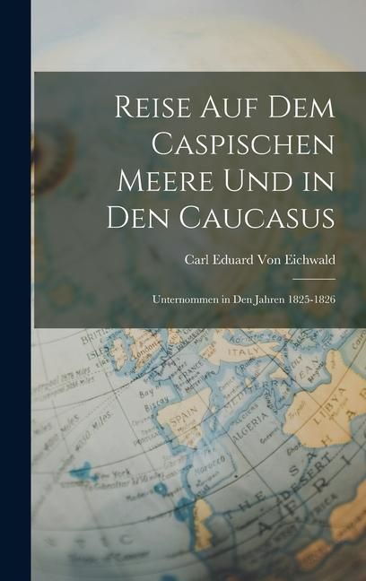 Produktbild: Reise Auf Dem Caspischen Meere Und in Den Caucasus