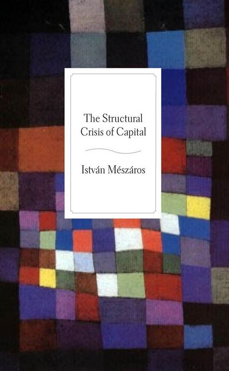 Produktbild: The Structural Crisis of Capital