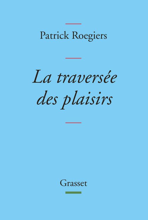 Produktbild: La travers&eacute;e des plaisirs