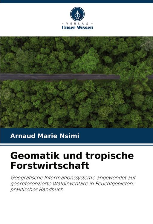 Produktbild: Geomatik und tropische Forstwirtschaft