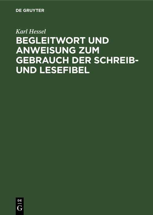 Produktbild: Begleitwort und Anweisung zum Gebrauch der Schreib- und Lesefibel