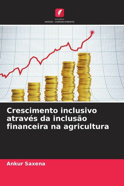 Produktbild: Crescimento inclusivo atrav&eacute;s da inclus&atilde;o financeira na agricultura