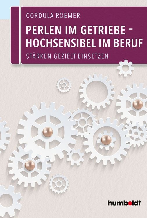 Produktbild: Perlen im Getriebe – Hochsensibel im Beruf