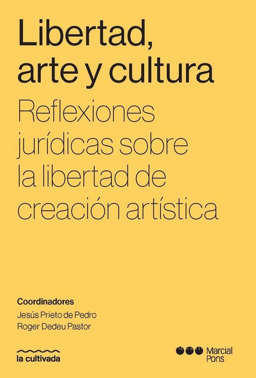 Produktbild: Libertad, arte y cultura : reflexiones jur&iacute;dicas sobre la libertad de creaci&oacute;n art&iacute;stica