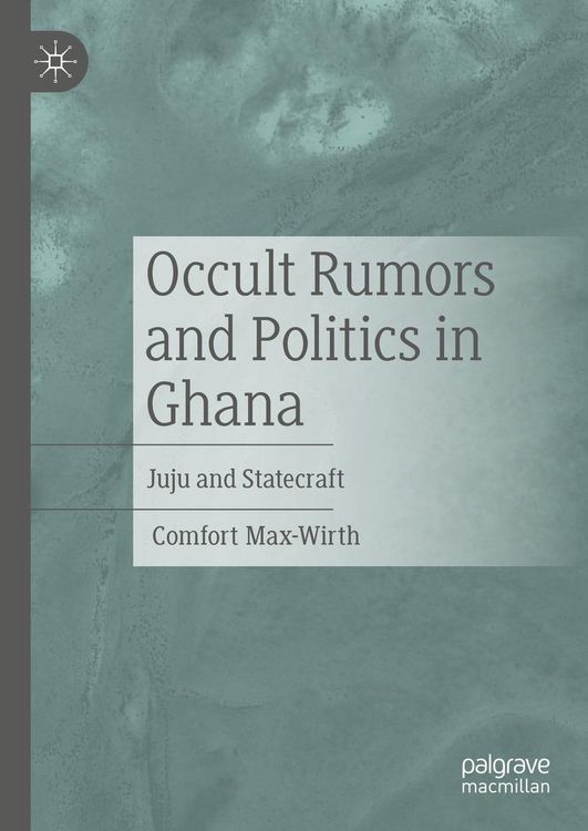 Produktbild: Occult Rumors and Politics in Ghana
