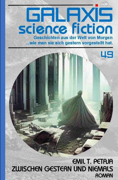 Produktbild: Galaxis Science Fiction, Band 49: Zwischen Gestern und Niemals