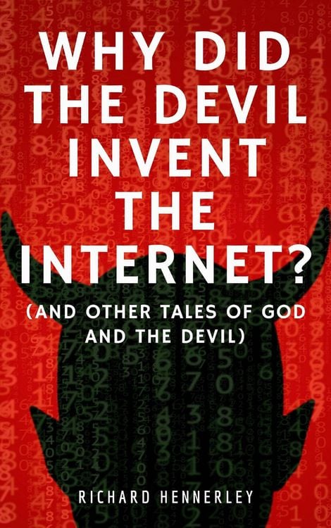 Produktbild: Why did The Devil Invent the Internet?