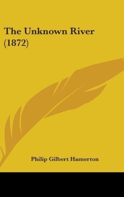Produktbild: The Unknown River (1872)