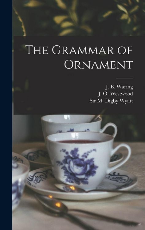 Produktbild: The Grammar of Ornament