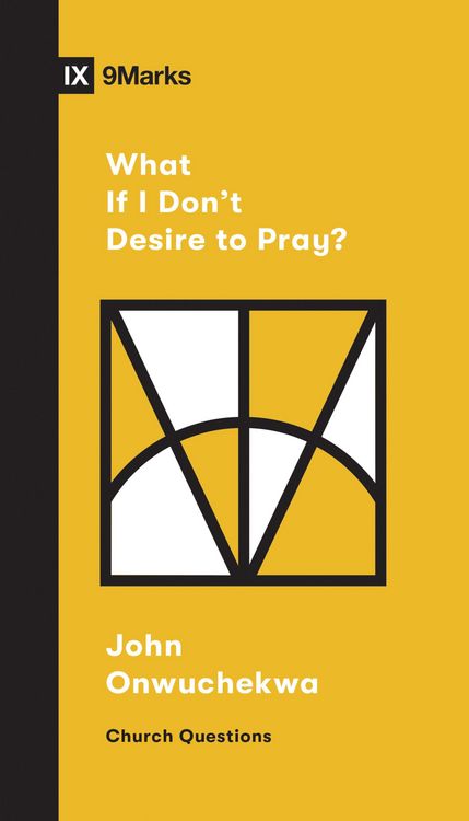 Produktbild: What If I Don't Desire to Pray?