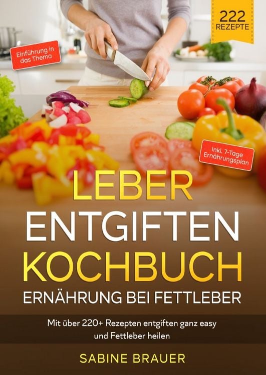 Produktbild: Leber entgiften Kochbuch &ndash; Ern&auml;hrung bei Fettleber