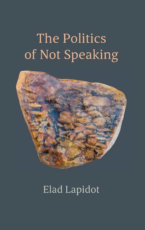 Produktbild: The Politics of Not Speaking