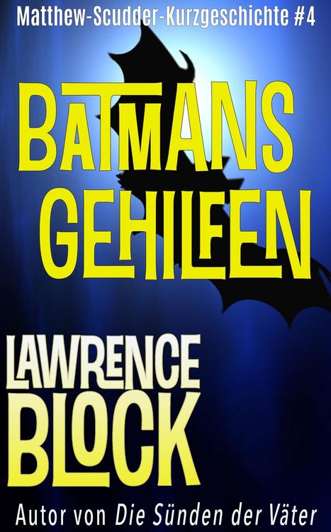 Produktbild: Batmans Gehilfen (Matthew Scudder Kurzgeschichten, #4)