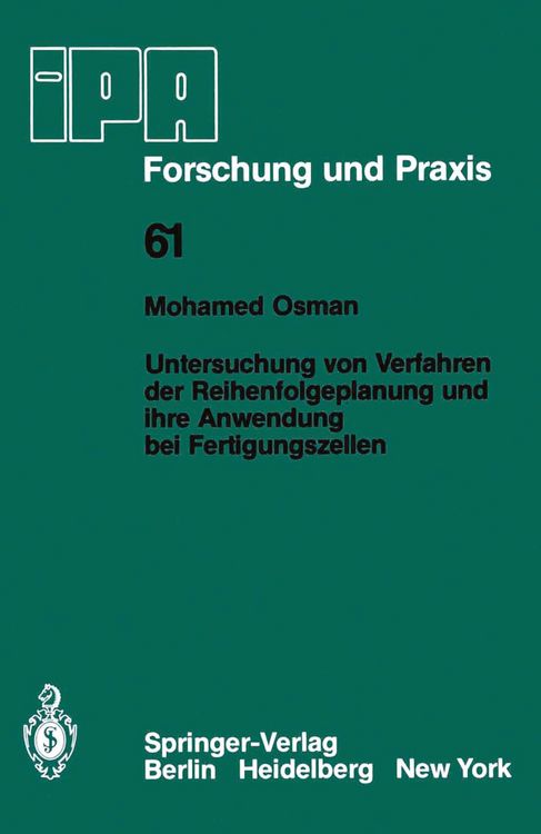 Produktbild: Untersuchung von Verfahren der Reihenfolgeplanung und ihre Anwendung bei Fertigungszellen