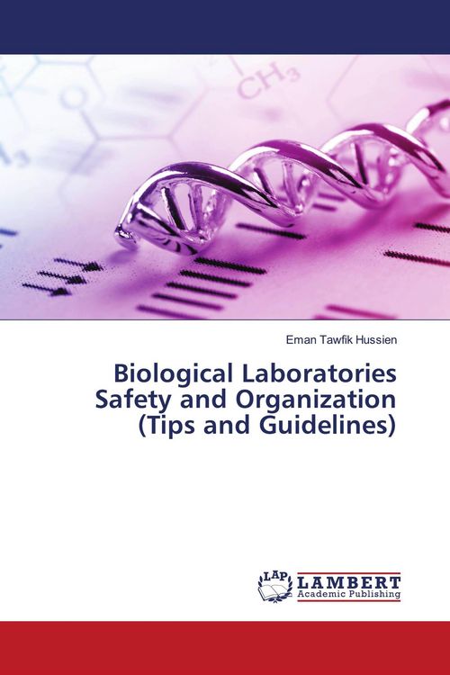 Produktbild: Biological Laboratories Safety and Organization (Tips and Guidelines)