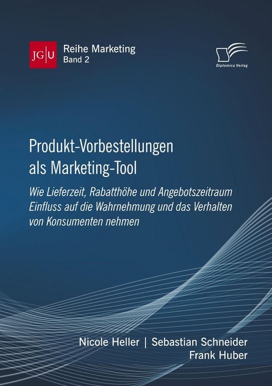 Produktbild: Produkt-Vorbestellungen als Marketing-Tool: Wie Lieferzeit, Rabatth&ouml;he und Angeb