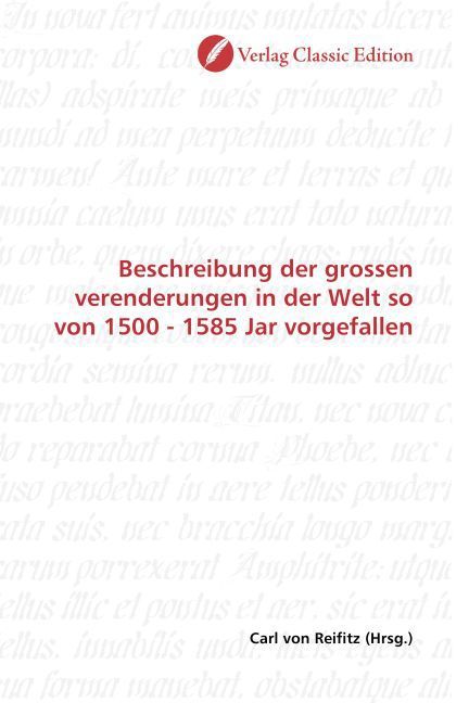 Produktbild: Beschreibung der grossen verenderungen in der Welt so von 1500 - 1585 Jar vorgefallen