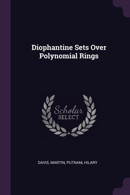 Produktbild: Diophantine Sets Over Polynomial Rings