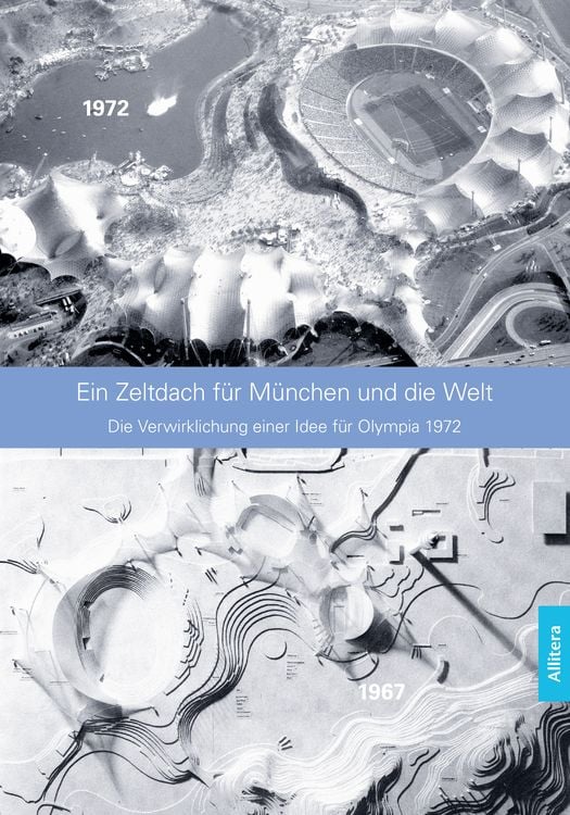 Bild vom Artikel Ein Zeltdach für München und die Welt vom Autor Fritz Auer