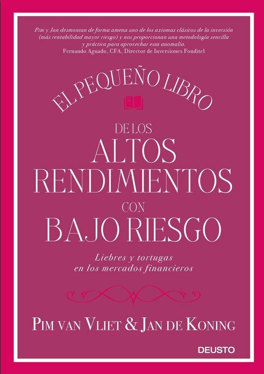 Produktbild: El peque&ntilde;o libro de los altos rendimientos con bajo riesgo : liebres y tortugas en los mercados financieros