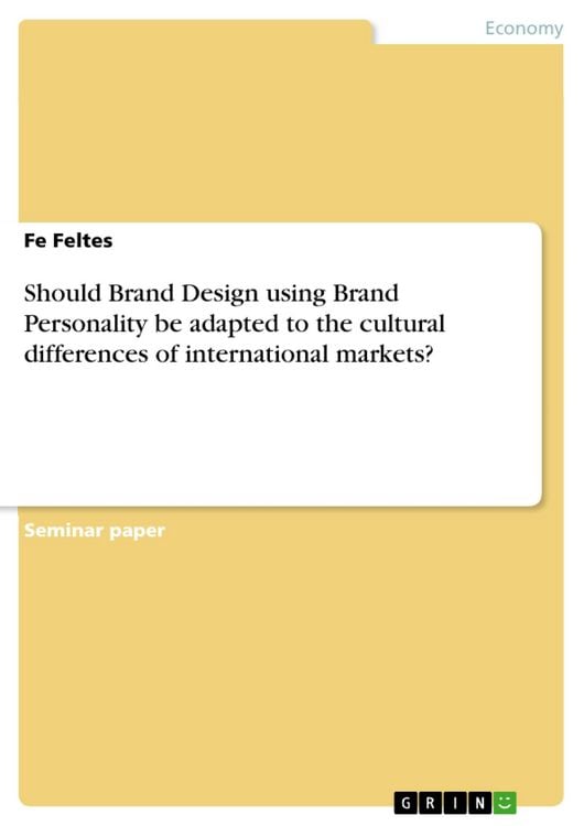 Produktbild: Should Brand Design using Brand Personality be adapted to the cultural differences of international markets?