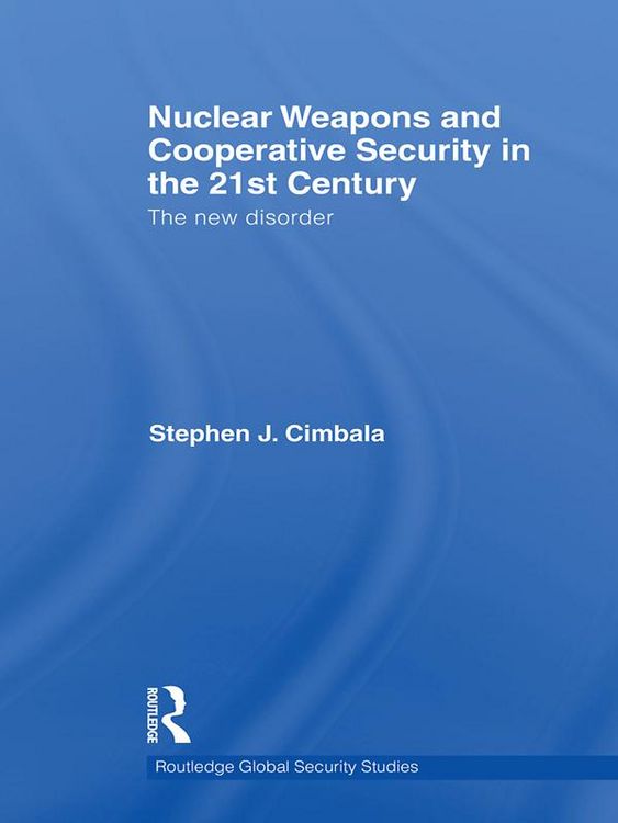 Produktbild: Nuclear Weapons and Cooperative Security in the 21st Century