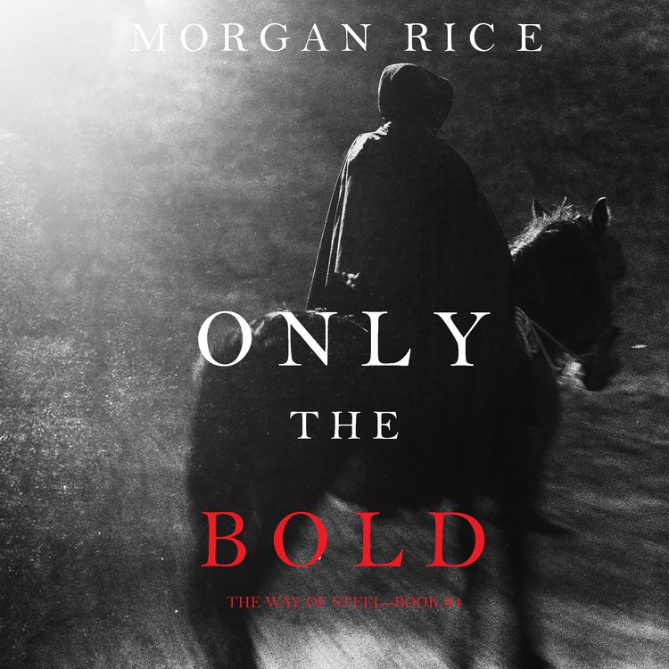 Produktbild: Only the Bold (The Way of Steel, Book #4)
