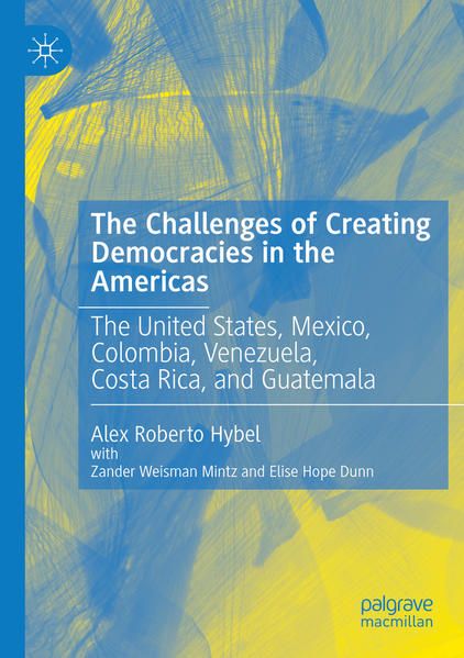 Produktbild: The Challenges of Creating Democracies in the Americas