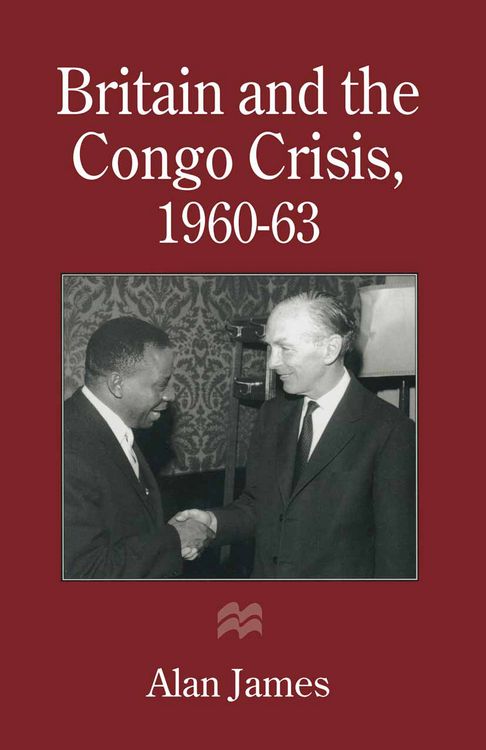 Produktbild: Britain and the Congo Crisis, 1960&ndash;63