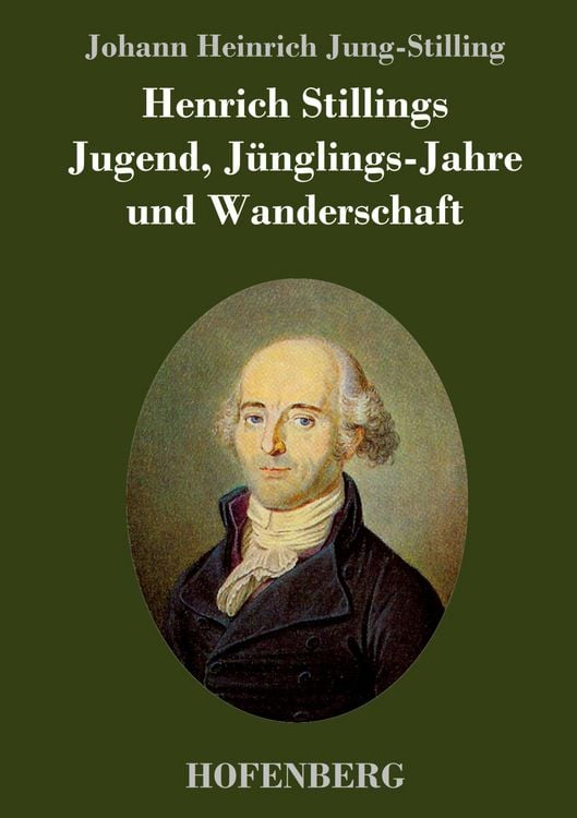 Produktbild: Henrich Stillings Jugend, J&uuml;nglings-Jahre und Wanderschaft