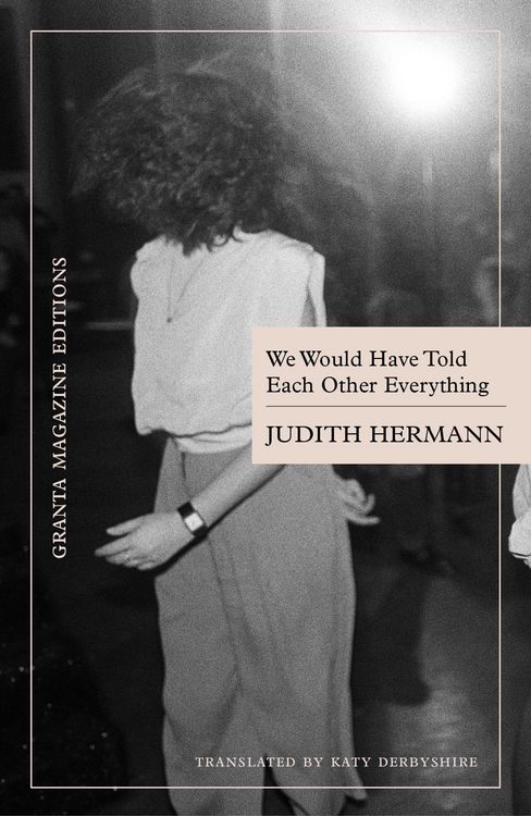Produktbild: We Would Have Told Each Other Everything