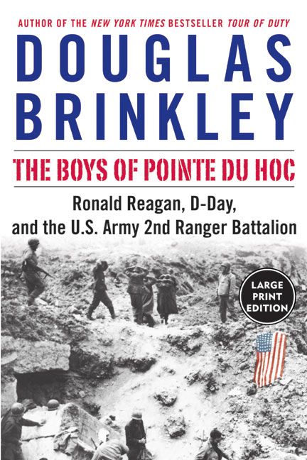 Produktbild: The Boys of Pointe Du Hoc: Ronald Reagan, D-Day, and the U.S. Army 2nd Ranger Battalion