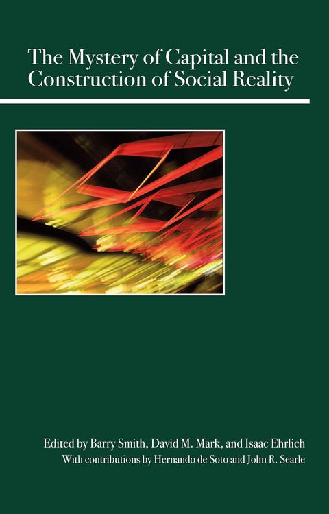 Produktbild: The Mystery of Capital and the Construction of Social Reality