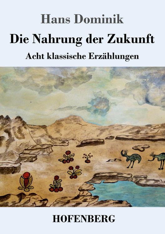 Produktbild: Die Nahrung der Zukunft