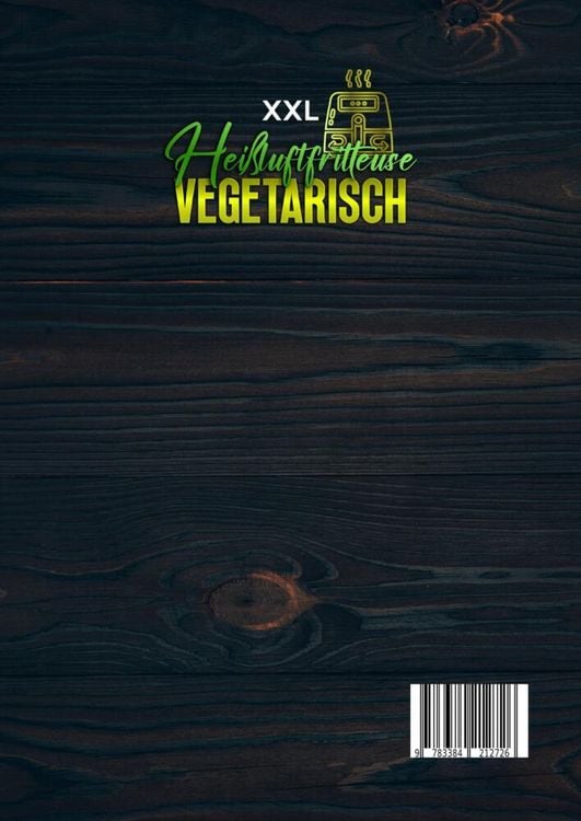 Produktbild: XXL Hei&szlig;luftfritteuse Kochbuch Vegetarisch