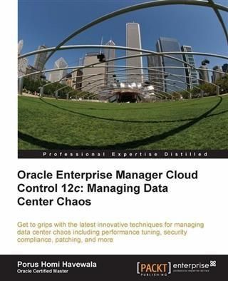 Produktbild: Oracle Enterprise Manager Cloud Control 12c: Managing Data Center Chaos